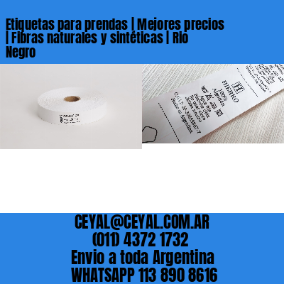 Etiquetas para prendas | Mejores precios | Fibras naturales y sintéticas | Rio Negro