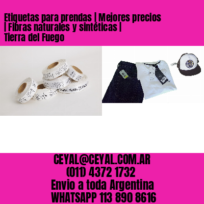 Etiquetas para prendas | Mejores precios | Fibras naturales y sintéticas | Tierra del Fuego