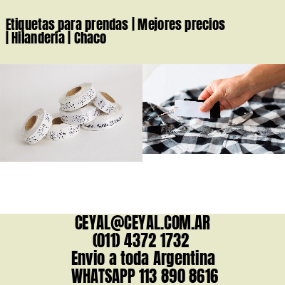 Etiquetas para prendas | Mejores precios | Hilandería | Chaco