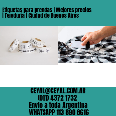 Etiquetas para prendas | Mejores precios | Tejeduría | Ciudad de Buenos Aires