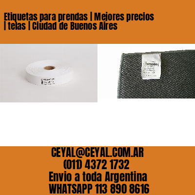 Etiquetas para prendas | Mejores precios | telas | Ciudad de Buenos Aires