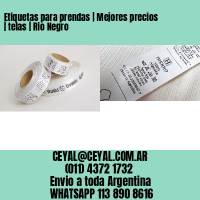 Etiquetas para prendas | Mejores precios | telas | Rio Negro