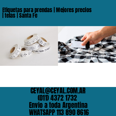 Etiquetas para prendas | Mejores precios | telas | Santa Fe