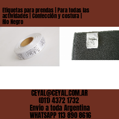 Etiquetas para prendas | Para todas las actividades | Confección y costura | Rio Negro