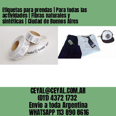 Etiquetas para prendas | Para todas las actividades | Fibras naturales y sintéticas | Ciudad de Buenos Aires