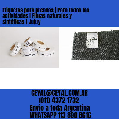 Etiquetas para prendas | Para todas las actividades | Fibras naturales y sintéticas | Jujuy