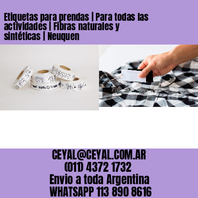 Etiquetas para prendas | Para todas las actividades | Fibras naturales y sintéticas | Neuquen