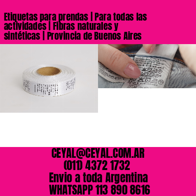 Etiquetas para prendas | Para todas las actividades | Fibras naturales y sintéticas | Provincia de Buenos Aires
