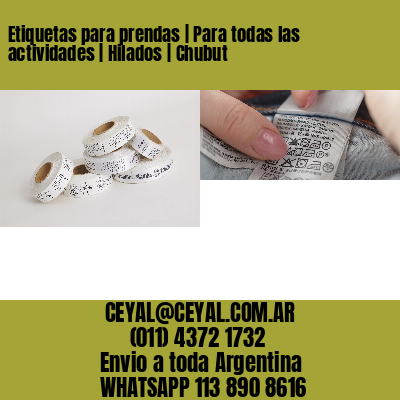 Etiquetas para prendas | Para todas las actividades | Hilados | Chubut