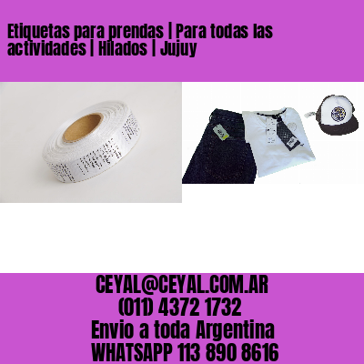 Etiquetas para prendas | Para todas las actividades | Hilados | Jujuy