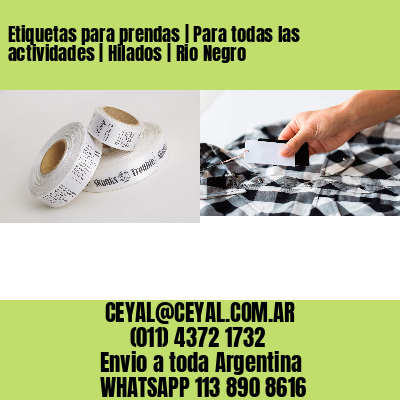 Etiquetas para prendas | Para todas las actividades | Hilados | Rio Negro