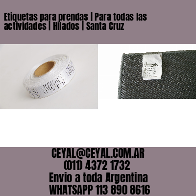 Etiquetas para prendas | Para todas las actividades | Hilados | Santa Cruz
