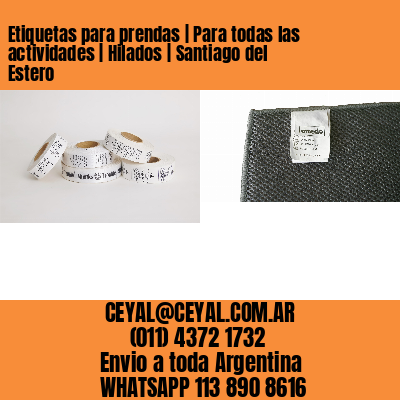 Etiquetas para prendas | Para todas las actividades | Hilados | Santiago del Estero