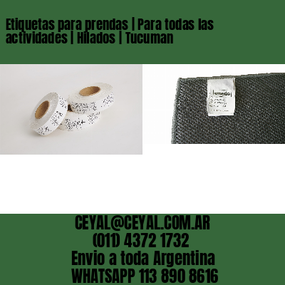 Etiquetas para prendas | Para todas las actividades | Hilados | Tucuman