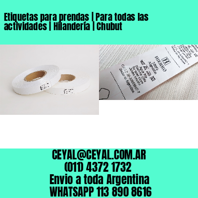 Etiquetas para prendas | Para todas las actividades | Hilandería | Chubut