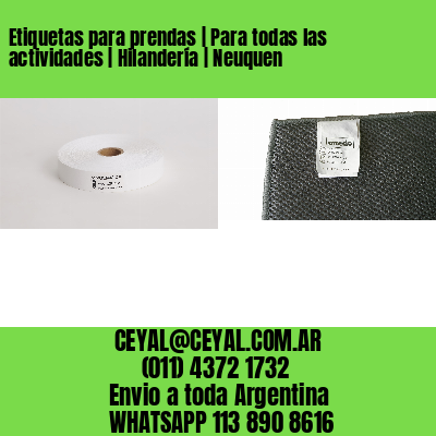 Etiquetas para prendas | Para todas las actividades | Hilandería | Neuquen