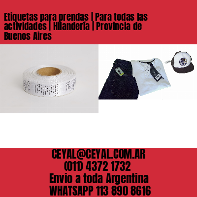 Etiquetas para prendas | Para todas las actividades | Hilandería | Provincia de Buenos Aires