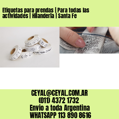 Etiquetas para prendas | Para todas las actividades | Hilandería | Santa Fe