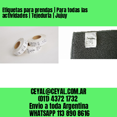 Etiquetas para prendas | Para todas las actividades | Tejeduría | Jujuy