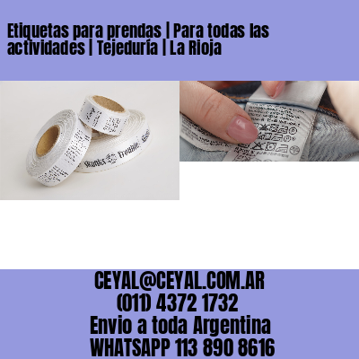 Etiquetas para prendas | Para todas las actividades | Tejeduría | La Rioja