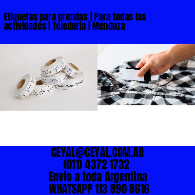 Etiquetas para prendas | Para todas las actividades | Tejeduría | Mendoza