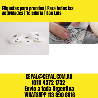 Etiquetas para prendas | Para todas las actividades | Tejeduría | San Luis
