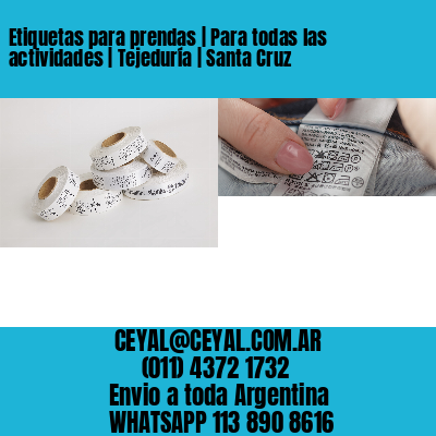 Etiquetas para prendas | Para todas las actividades | Tejeduría | Santa Cruz