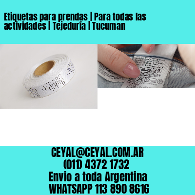 Etiquetas para prendas | Para todas las actividades | Tejeduría | Tucuman
