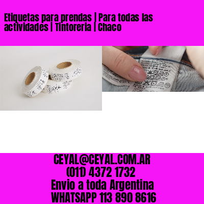 Etiquetas para prendas | Para todas las actividades | Tintoreria | Chaco