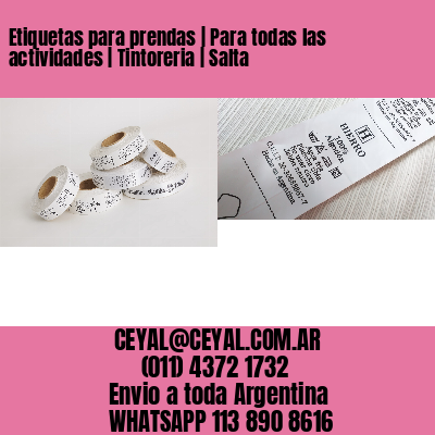 Etiquetas para prendas | Para todas las actividades | Tintoreria | Salta