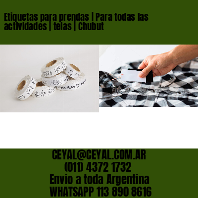 Etiquetas para prendas | Para todas las actividades | telas | Chubut