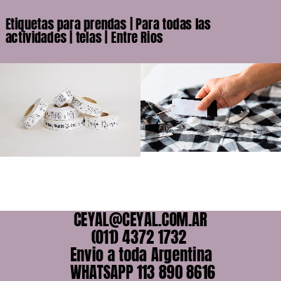 Etiquetas para prendas | Para todas las actividades | telas | Entre Rios