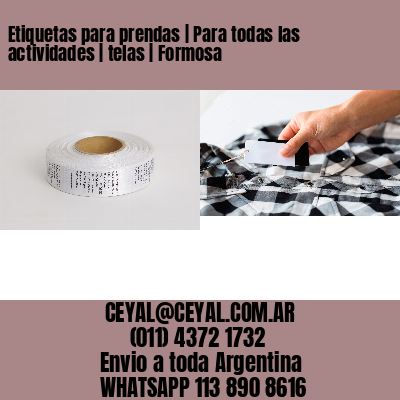 Etiquetas para prendas | Para todas las actividades | telas | Formosa
