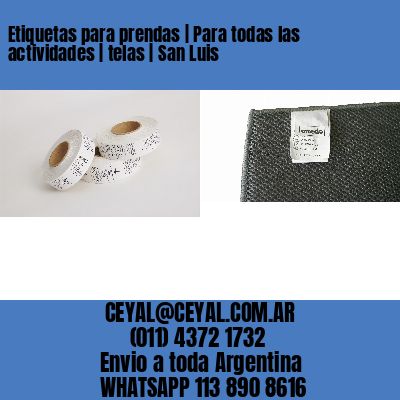 Etiquetas para prendas | Para todas las actividades | telas | San Luis