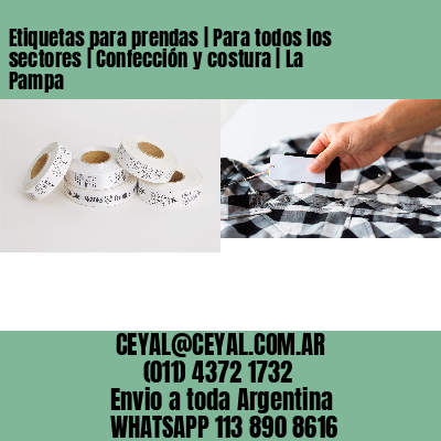 Etiquetas para prendas | Para todos los sectores | Confección y costura | La Pampa