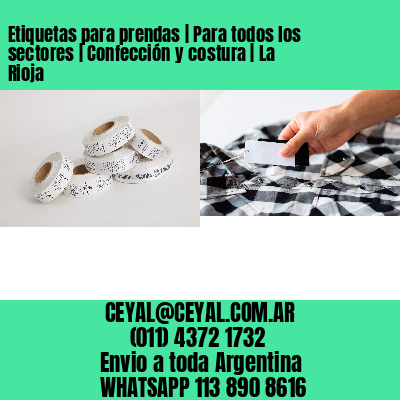 Etiquetas para prendas | Para todos los sectores | Confección y costura | La Rioja