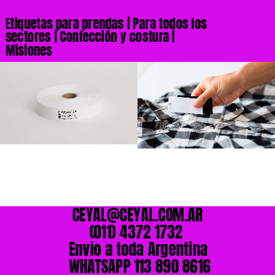 Etiquetas para prendas | Para todos los sectores | Confección y costura | Misiones