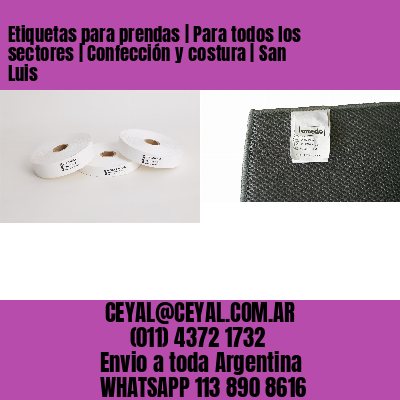 Etiquetas para prendas | Para todos los sectores | Confección y costura | San Luis