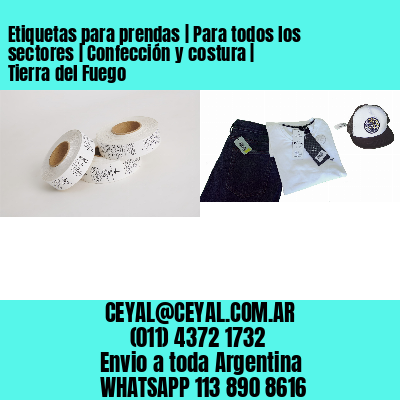 Etiquetas para prendas | Para todos los sectores | Confección y costura | Tierra del Fuego