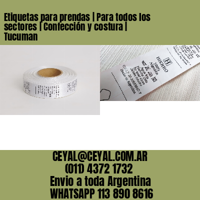 Etiquetas para prendas | Para todos los sectores | Confección y costura | Tucuman