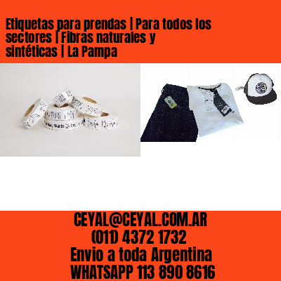 Etiquetas para prendas | Para todos los sectores | Fibras naturales y sintéticas | La Pampa