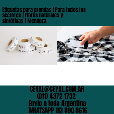 Etiquetas para prendas | Para todos los sectores | Fibras naturales y sintéticas | Mendoza
