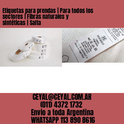 Etiquetas para prendas | Para todos los sectores | Fibras naturales y sintéticas | Salta