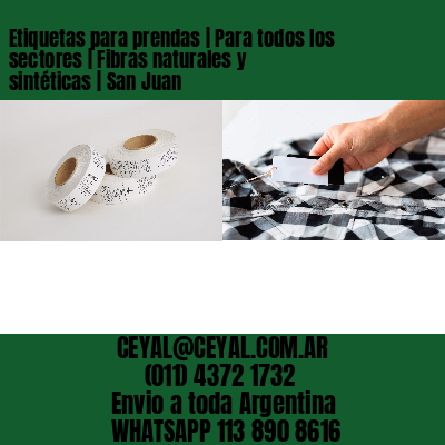 Etiquetas para prendas | Para todos los sectores | Fibras naturales y sintéticas | San Juan