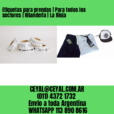 Etiquetas para prendas | Para todos los sectores | Hilandería | La Rioja