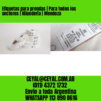 Etiquetas para prendas | Para todos los sectores | Hilandería | Mendoza