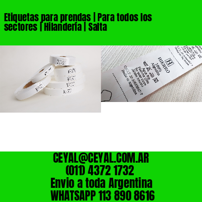Etiquetas para prendas | Para todos los sectores | Hilandería | Salta