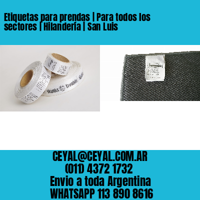 Etiquetas para prendas | Para todos los sectores | Hilandería | San Luis
