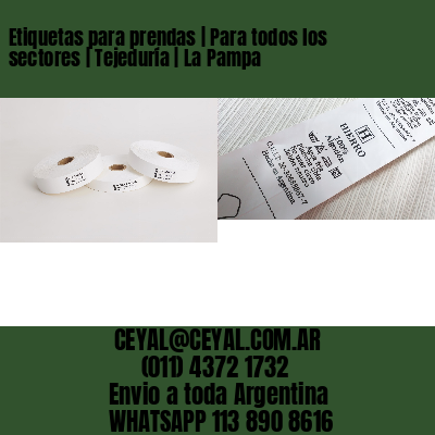Etiquetas para prendas | Para todos los sectores | Tejeduría | La Pampa