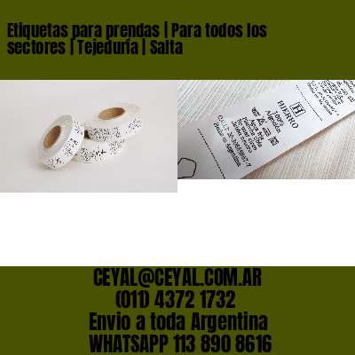 Etiquetas para prendas | Para todos los sectores | Tejeduría | Salta